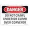Signmission OSHA, Do Not Crawl Under Or Climb Over Conveyor, 10in X 7in Rigid Plastic, 10" W, 7" H, Landscape OS-DS-P-710-L-2113 - alternate 1